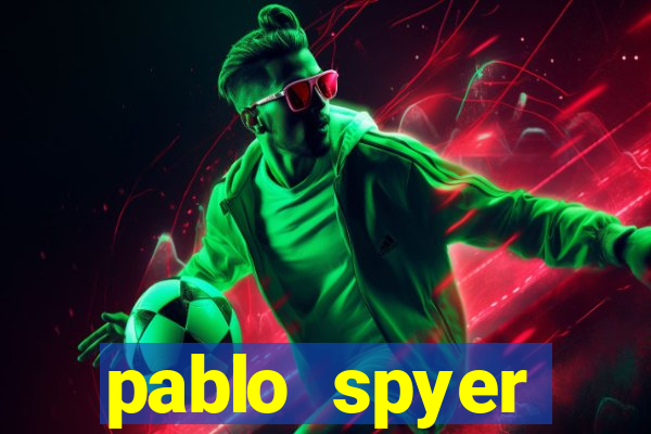 pablo spyer namorada atual